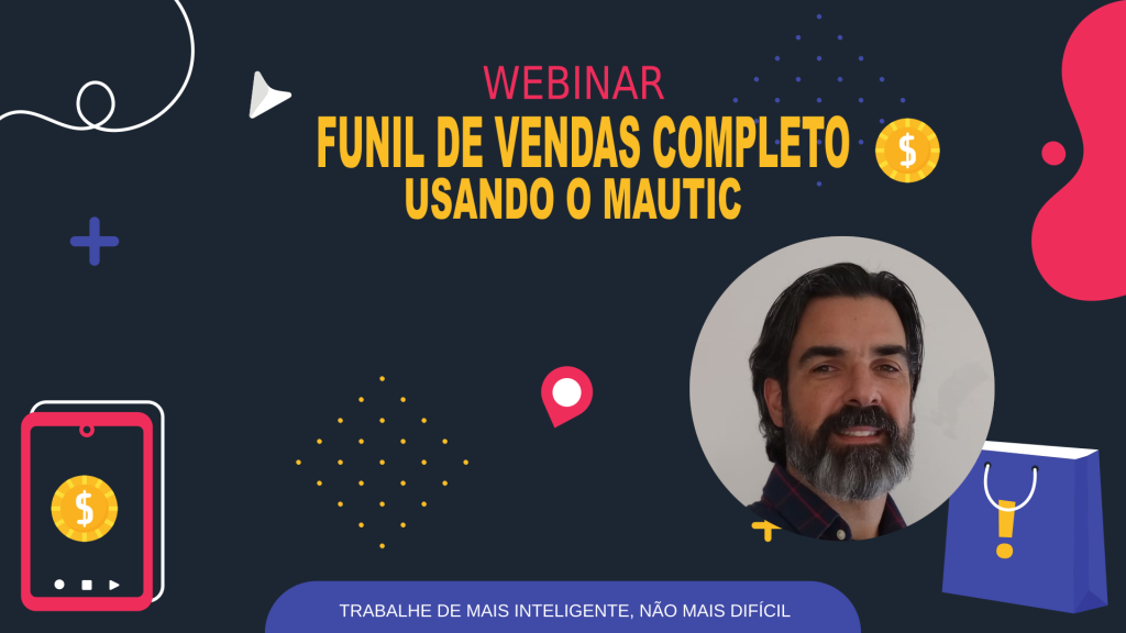 Webinar Funil de Vendas Completo usando o Mautic