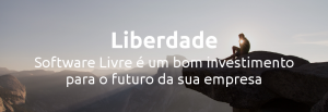 Software livre é um bom investimento para o futuro da sua empresa